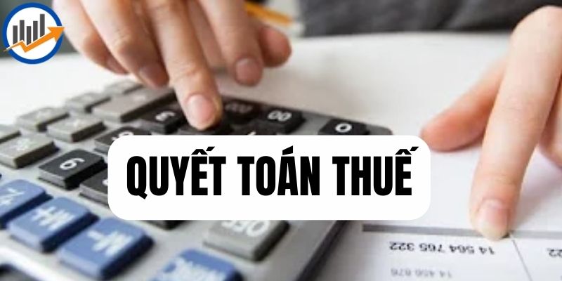 Quyết toán thuế 