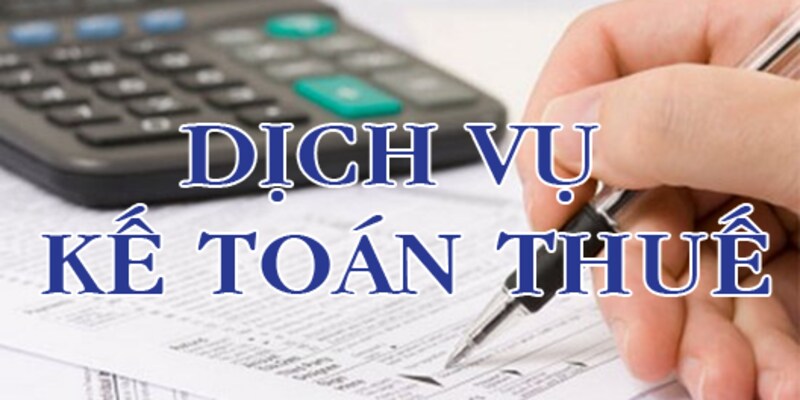 Dịch vụ kế toán thuế giá rẻ