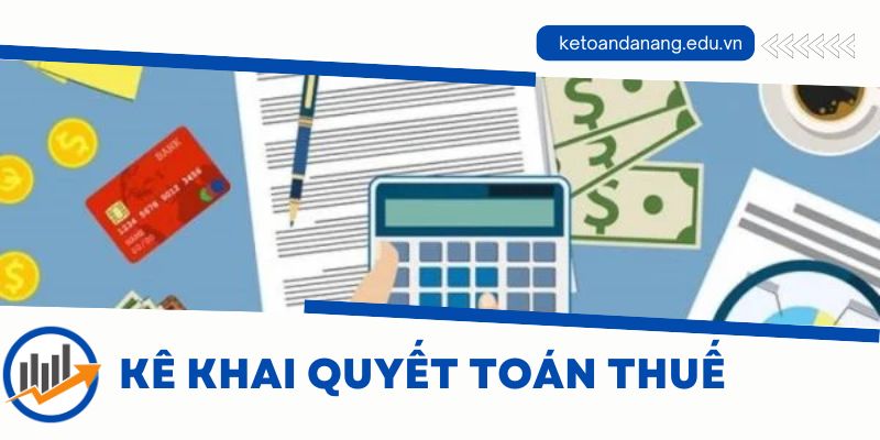 Quy trình Kê khai quyết toán thuế TNCN